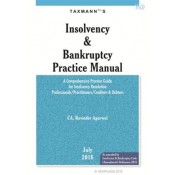 Taxmann's Insolvency & Bankruptcy Practice Manual by CA. Ravinder Agarwal